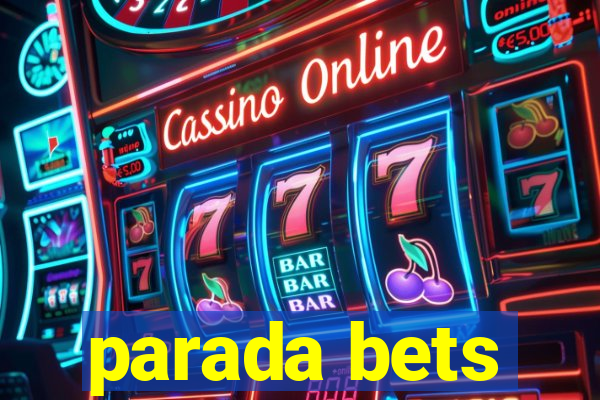 parada bets